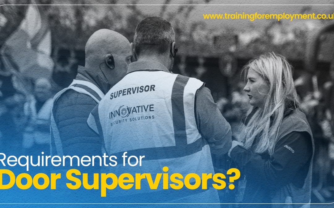 Requirements for Door Supervisors