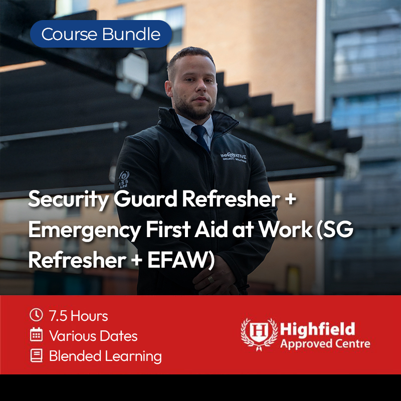 Security Guard Refresher + Emergency First Aid At Work (Sg Refresher + Efaw)